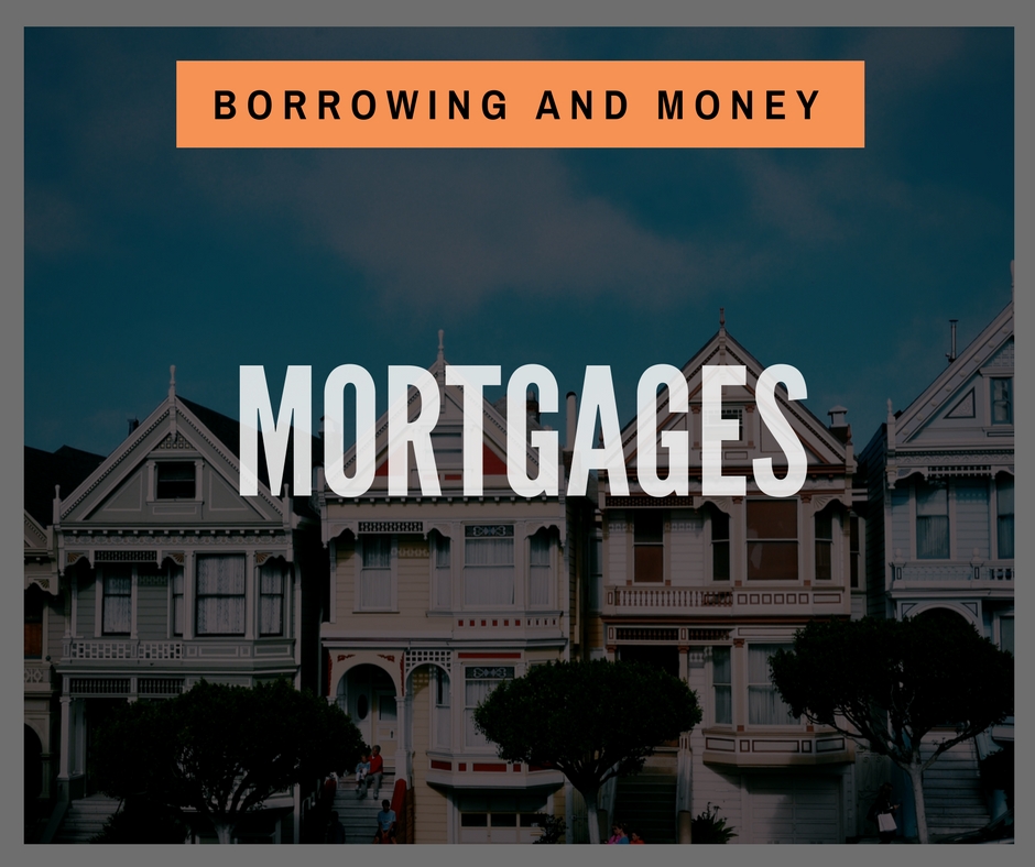 Product - Borrowing and Money - Mortgages