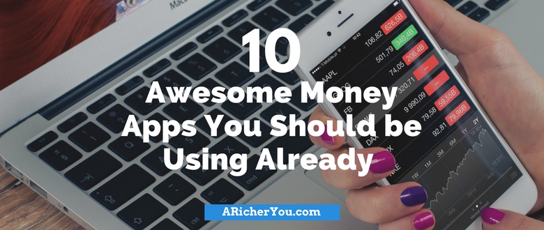 10 Awesome Money Apps You Should be Using Already