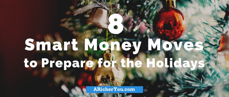 8 Smart Money Moves to Prepare for the Holidays