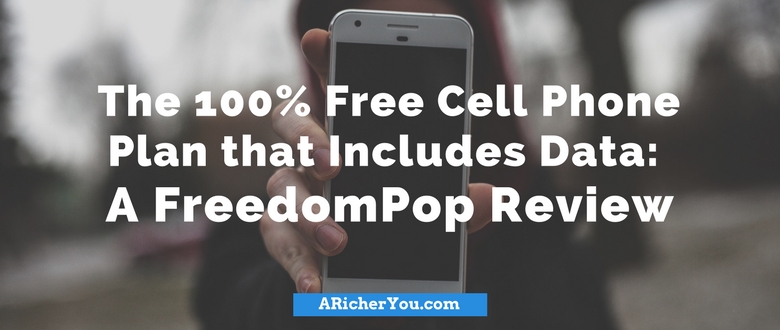 The 100% Free Cell Phone Plan that Includes Data- A FreedomPop Review