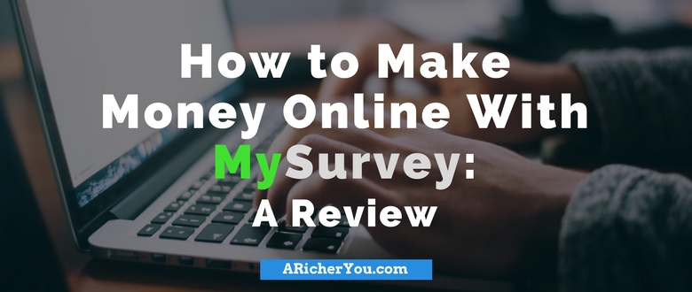 How to Make Money Online With “My Survey”: A Review