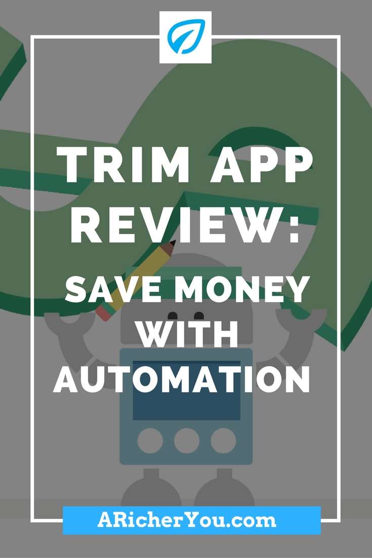 Trim App Review Save Money With Automation A Richer You