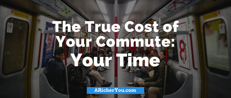 The True Cost of Your Commute – Your Time