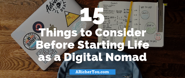 15 Things to Consider Before Starting Life as a Digital Nomad