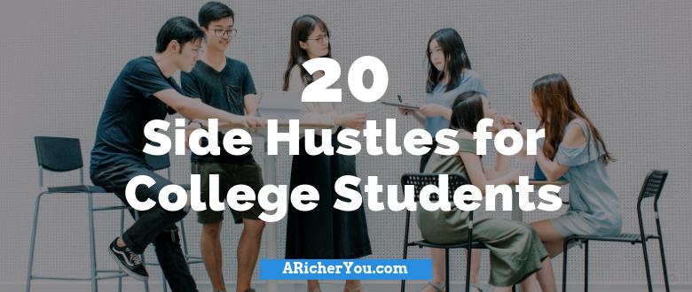 20 Side Hustles for College Students