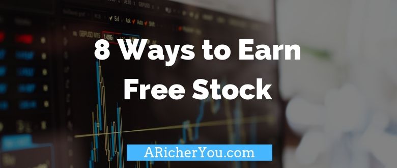 8 Ways to Earn Free Stock: As Good as Free Money!